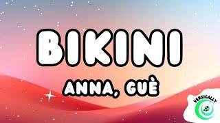 ANNA, Guè - BIKINI (Testo/Lyrics)