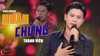  BÀI HÁT HOT | NHÂN CHỨNG - THÀNH VIÊN | NGHE MUỐN GỤC NGÃ