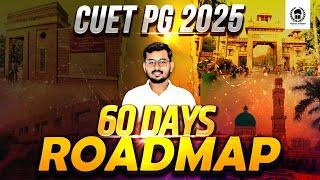 CUET PG 2025 Last 60 Days RoadMap️ | Best strategy to crack  @CUETPGMalviyaAcademy