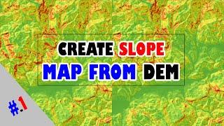 Create Slope map from DEM | Créer la carte des pentes à partir MNT