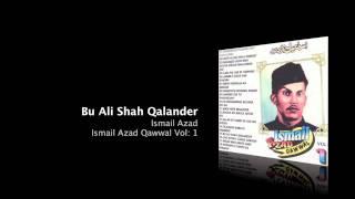 Bu Ali Shah Qalandar - Ismail Azad