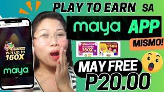 MAGLARO AT KUMITA SA MAYA APP / MAY LIBRENG P20 AGAD! EASY PLAY TO EARN SA MAYA APP