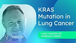 Lung Cancer Treatments for KRAS Mutation