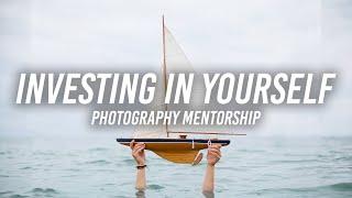 Investing in Yourself | Photography Mentorship