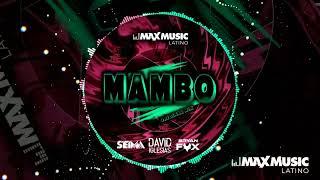 Seima, David Iglesias & Bryan Fox - Mambo (Original Mix)