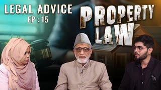 Legal Advice || Property Law || Episode 15 || Professor Kamaluddin Akbar || Channel WIN