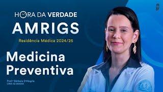 Hora da Verdade Medicina Preventiva AMRIGS Residência Médica 2024/25