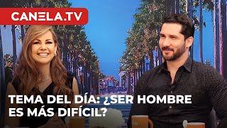 ¿Ser hombre es más difícil? | Café con Canela | Canela.TV