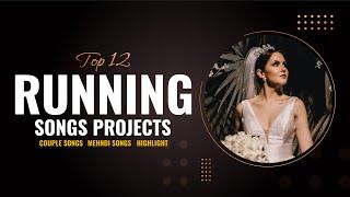 Top 12 Running Songs Edius projects 2024 Free Download | Cople Songs | Mehndi Songs | Highlights