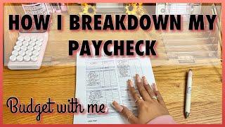 HOW I BREAKDOWN MY PAYCHECK | BUDGET WITH ME | DAISYBUDGETS