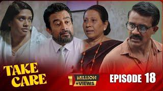 Take Care | Episode 18 - (2024-07-28) | ITN