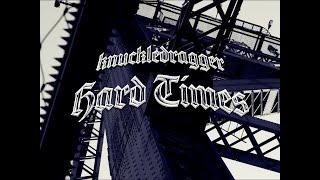 Knuckledragger - Hard Times