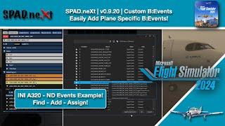 MSFS 2024 | SPAD.neXt v0.9.20 + |  Add Custom B:Events