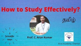 5 Tips to Study Effectively | Tamil | Prof. C. Arun Kumar