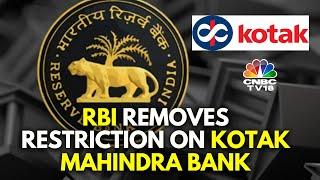 RBI Removes Restrictions On Kotak Mahindra Bank | N18V