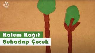 Kalem Kağıt | Video | Şubadap Çocuk