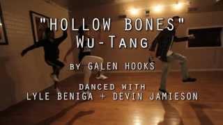 WU-TANG "Hollow Bones" ||  GALEN HOOKS Choreography ft LYLE BENIGA + DEVIN JAMIESON