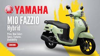 NEW COLORS Yamaha Mio Fazzio Hybrid: Price, Specs, Features, Availability