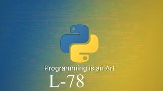 Learn Python Programming Tutorial Online Training by Durga Sir  | Lecture 78