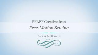 PFAFF creative icon Free-Motion Sewing