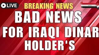 Very Bigg News For Iraqi Dinar Holder's Iraqi Dinar News Today