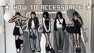 HOW TO ACCESSORIZE: take any outfit from 0 to 100 