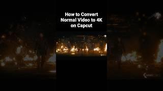 How to Convert Normal Video to 4K on Capcut (PC/PHONE) | 1 MIN TUTORIAL #edit #fyp #editing #video