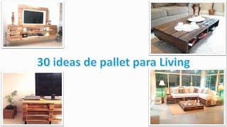 30 ideas de pallet para living | palet living | muebles de palet para living