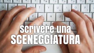 Come si scrive una sceneggiatura