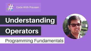 Fundamentals of Programming Languages #3 | Understanding Operators