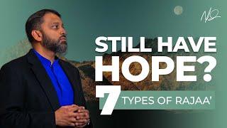 Do You Still Have Hope in Allah?   - Shaykh Dr. Yasir Qadhi