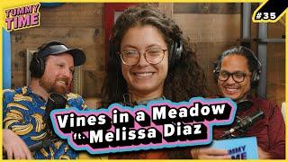 35  - Vines in a Meadow (ft. Melissa Diaz) - Tummy Time Podcast