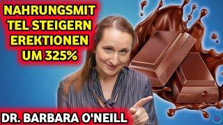 Die Kraft von 8 Lebensmitteln, die deine Erektionen auf natürliche Weise stärken Dr. Barbara O'Neill