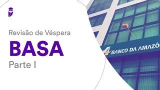 Revisão de Véspera BASA - Parte I