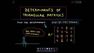 Determinants of Triangular Matrices