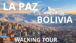 LA PAZ DOWNTOWN BOLIVIA WALKING TOUR