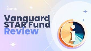 Vanguard STAR Fund Review Pros and Cons