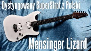 Mensinger Lizard - dystyngowany SuperStrat z Polski - FOG