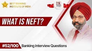 What is NEFT? Banking Interview Questions and Answers | Mr. Jasbir Singh | IPB India