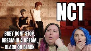 REACTING TO NCT U | 'BABY DONT STOP' 'DREAM IN A DREAM' 'BLACK ON BLACK'