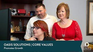 Oasis Solutions | Core Values: Promotes Growth