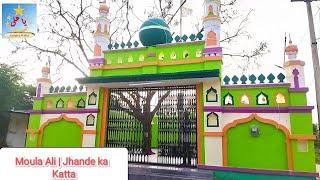 Moula Ali | Jhande ka Katta | Faqrulwara