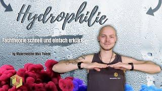 Hydrophilie | Fachbegriffe schnell und einfach erklärt | by Malermeister Max Thiede