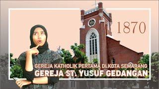 Gereja St. Yusuf Gedangan | Bangunan Konservasi Semarang