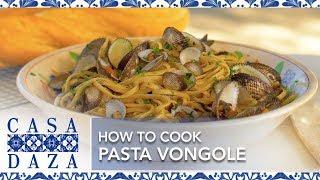 Pasta Vongole | Casa Daza Season 3