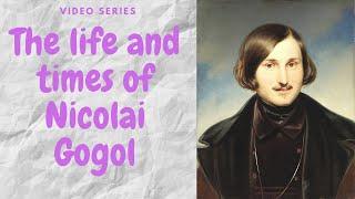 Nikolai Gogol, a biography