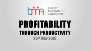 Profitability through Productivity at Bombay Management Association