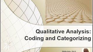 Qualitative Analysis: Coding and Categorizing Data by Philip Adu, Ph.D.