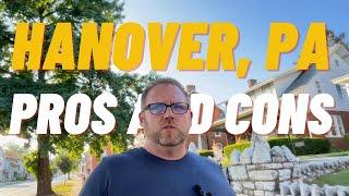 Living In Hanover Pennsylvania | Pros and Cons of Moving to Hanover PA