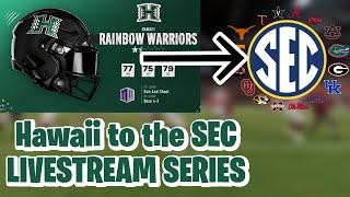 Hawaii to the SEC Playoff Run! - Livestream Dynasty College Football 25